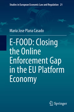 Abbildung von Plana Casado | E-FOOD: Closing the Online Enforcement Gap in the EU Platform Economy | 1. Auflage | 2022 | 21 | beck-shop.de