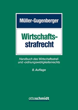 Abbildung von Müller-Gugenberger | Wirtschaftsstrafrecht | 8. Auflage | 2024 | beck-shop.de