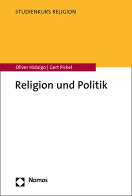 Abbildung von Hidalgo / Pickel | Religion und Politik | 1. Auflage | 2025 | beck-shop.de