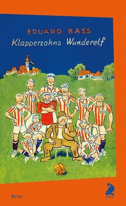 Abbildung von Bass | Klapperzahns Wunderelf | 1. Auflage | 2022 | beck-shop.de