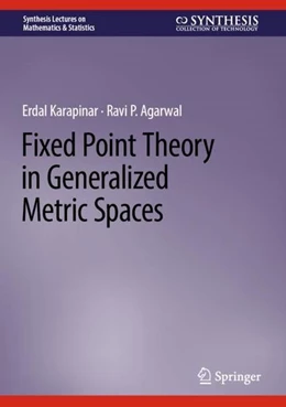 Abbildung von Karapinar / Agarwal | Fixed Point Theory in Generalized Metric Spaces | 1. Auflage | 2022 | beck-shop.de
