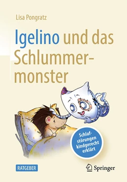 Abbildung von Pongratz | Igelino und das Schlummermonster | 1. Auflage | 2024 | beck-shop.de