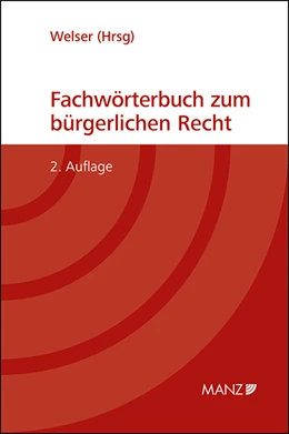 Abbildung von Welser | Fachwörterbuch zum bürgerlichen Recht | 2. Auflage | 2022 | beck-shop.de