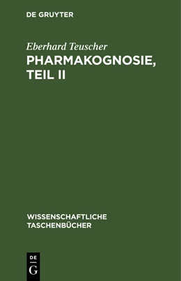 Abbildung von Teuscher | Pharmakognosie, Teil II | 1. Auflage | 1971 | beck-shop.de