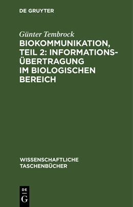 Abbildung von Tembrock | Biokommunikation, Teil 2: Informationsübertragung im biologischen Bereich | 1. Auflage | 1972 | beck-shop.de