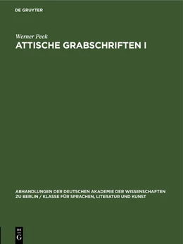 Abbildung von Peek | Attische Grabschriften I | 1. Auflage | 1955 | beck-shop.de