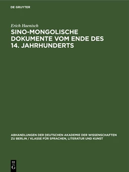 Abbildung von Haenisch | Sino-mongolische Dokumente vom Ende des 14. Jahrhunderts | 1. Auflage | 1953 | beck-shop.de