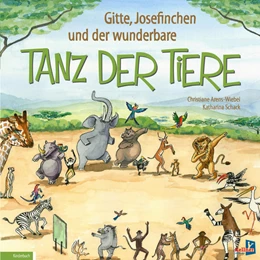 Abbildung von Arens-Wiebel / Schack | Gitte, Josefinchen und der wunderbare Tanz der Tiere | 1. Auflage | 2022 | beck-shop.de