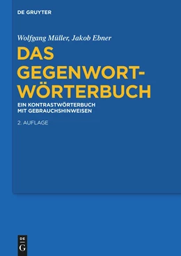 Abbildung von Müller / Ebner | Das Gegenwort-Wörterbuch | 2. Auflage | 2022 | beck-shop.de
