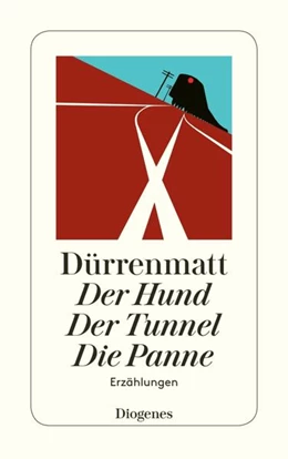 Abbildung von Dürrenmatt | Der Hund / Der Tunnel / Die Panne | 1. Auflage | 2022 | beck-shop.de