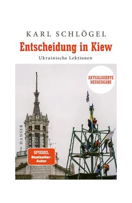 Abbildung von Schlögel | Entscheidung in Kiew | 1. Auflage | 2022 | beck-shop.de