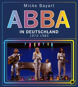 Abbildung von Bayart | ABBA in Deutschland | 1. Auflage | 2022 | beck-shop.de