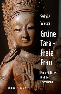 Abbildung von Wetzel | Grüne Tara - Freie Frau | 1. Auflage | 2022 | beck-shop.de