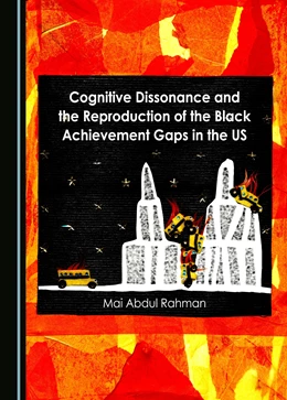 Abbildung von Rahman | Cognitive Dissonance and the Reproduction of the Black Achievement Gaps in the US | 1. Auflage | 2022 | beck-shop.de