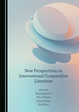 Abbildung von Cao / haen | New Perspectives on International Comparative Literature | 1. Auflage | 2022 | beck-shop.de