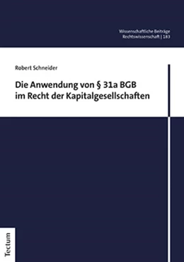Abbildung von Schneider | Die Anwendung von § 31a BGB im Recht der Kapitalgesellschaften | 1. Auflage | 2022 | 183 | beck-shop.de