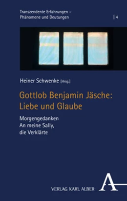 Abbildung von Schwenke | Gottlob Benjamin Jäsche: Liebe und Glaube | 1. Auflage | 2022 | beck-shop.de