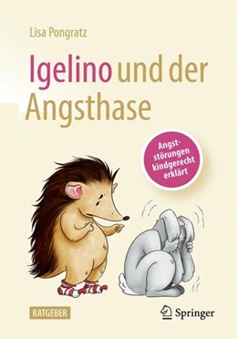Abbildung von Pongratz | Igelino und der Angsthase | 1. Auflage | 2023 | beck-shop.de