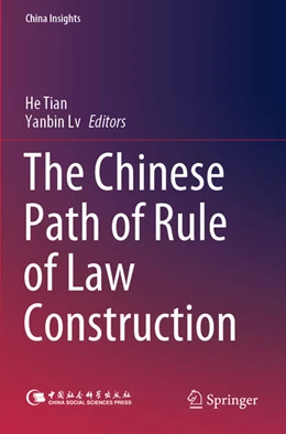 Abbildung von Tian / Lv | The Chinese Path of Rule of Law Construction | 1. Auflage | 2022 | beck-shop.de