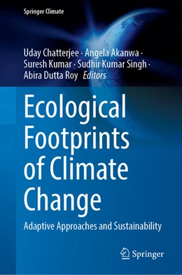 Abbildung von Chatterjee / Akanwa | Ecological Footprints of Climate Change | 1. Auflage | 2023 | beck-shop.de