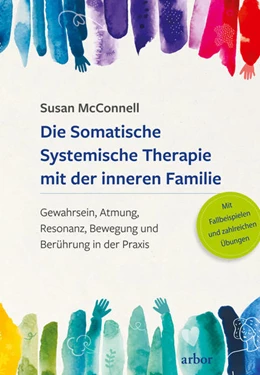 Abbildung von McConnell | Die Somatische Systemische Therapie mit der inneren Familie | 1. Auflage | 2022 | beck-shop.de