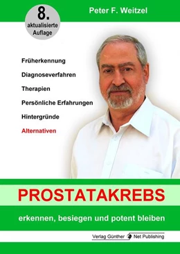 Abbildung von Weitzel | Prostatakrebs erkennen, besiegen und potent bleiben | 8. Auflage | 2022 | beck-shop.de