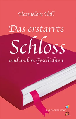 Abbildung von Hell | Das erstarrte Schloss und andere Geschichten | 1. Auflage | 2022 | beck-shop.de