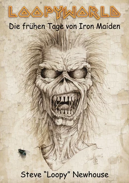 Abbildung von Newhouse | Loopyworld - Die frühen Tage von Iron Maiden | 1. Auflage | 2022 | beck-shop.de