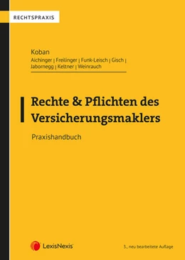 Abbildung von Koban / Aichinger | Rechte und Pflichten des Versicherungsmaklers | 3. Auflage | 2023 | beck-shop.de