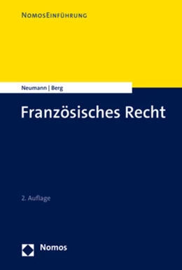 Abbildung von Neumann / Berg | Einführung in das französische Recht | 2. Auflage | 2023 | beck-shop.de