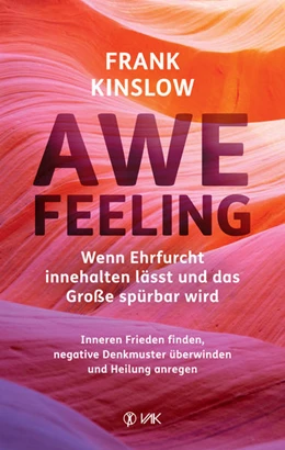 Abbildung von Kinslow | Awefeeling - Wenn Ehrfurcht innehalten lässt und das Große spürbar wird | 1. Auflage | 2022 | beck-shop.de