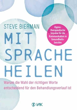 Abbildung von Bierman | Mit Sprache heilen | 1. Auflage | 2023 | beck-shop.de