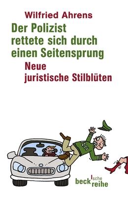 Abbildung von Ahrens | Der Polizist rettete sich durch einen Seitensprung | 1. Auflage | 2011 | 1832 | beck-shop.de