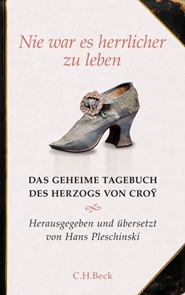 Abbildung von Pleschinski | Nie war es herrlicher zu leben | 1. Auflage | 2011 | beck-shop.de