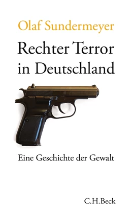 Abbildung von Sundermeyer | Rechter Terror in Deutschland | 1. Auflage | 2012 | 6069 | beck-shop.de