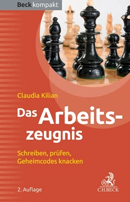 Abbildung von Kilian | Das Arbeitszeugnis | 2. Auflage | 2015 | beck-shop.de