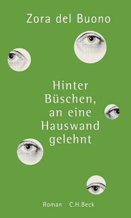 Abbildung von Buono | Hinter Büschen, an eine Hauswand gelehnt | 1. Auflage | 2016 | beck-shop.de