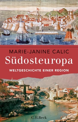 Abbildung von Calic | Südosteuropa | 1. Auflage | 2016 | beck-shop.de