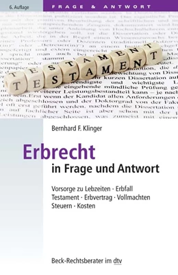 Abbildung von Klinger | Erbrecht in Frage und Antwort | 6. Auflage | 2017 | 51206 | beck-shop.de