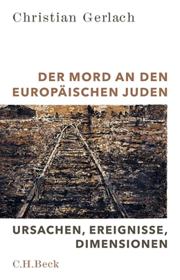 Abbildung von Gerlach | Der Mord an den europäischen Juden | 1. Auflage | 2017 | beck-shop.de