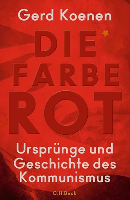 Abbildung von Koenen | Die Farbe Rot | 1. Auflage | 2017 | beck-shop.de