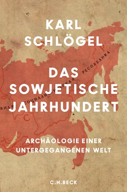 Abbildung von Schlögel | Das sowjetische Jahrhundert | 1. Auflage | 2017 | beck-shop.de