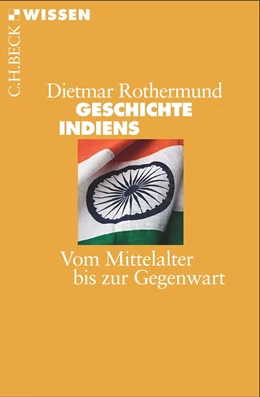 Abbildung von Rothermund | Geschichte Indiens | 4. Auflage | 2018 | 2194 | beck-shop.de
