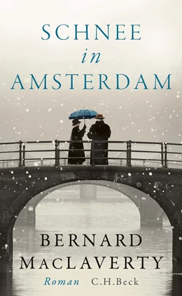 Abbildung von MacLaverty | Schnee in Amsterdam | 1. Auflage | 2018 | beck-shop.de