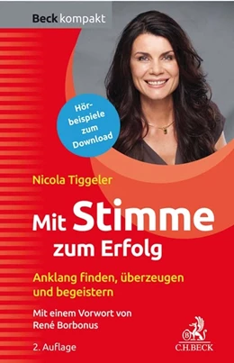 Abbildung von Tiggeler | Mit Stimme zum Erfolg | 2. Auflage | 2019 | beck-shop.de