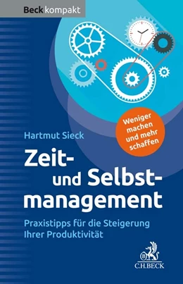 Abbildung von Sieck | Zeit- und Selbstmanagement | 1. Auflage | 2019 | beck-shop.de