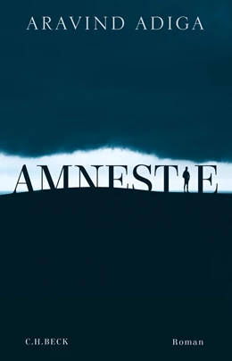 Abbildung von Adiga | Amnestie | 1. Auflage | 2020 | beck-shop.de