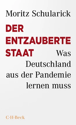 Abbildung von Schularick | Der entzauberte Staat | 1. Auflage | 2021 | 6454 | beck-shop.de