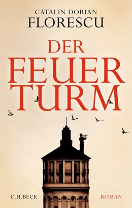 Abbildung von Florescu | Der Feuerturm | 1. Auflage | 2022 | beck-shop.de