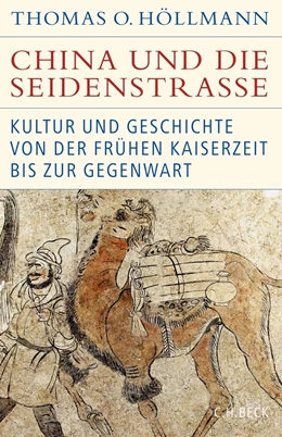 Abbildung von Höllmann | China und die Seidenstraße | 1. Auflage | 2022 | beck-shop.de